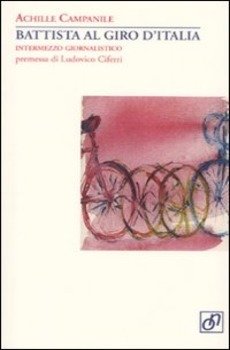 Achille Campanile - Battista al Giro d'Italia Achille Campanile - Battista al Giro d'Italia