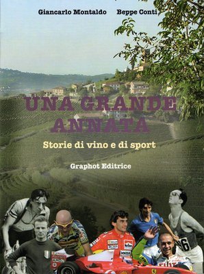 Beppe Conti, Giancarlo Montaldo - Una grande annata Beppe Conti, Giancarlo Montaldo - Una grande annata
