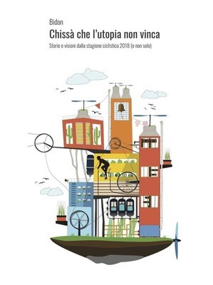Bidon - Chissà che l'utopia non vinca Bidon - Chissà che l'utopia non vinca