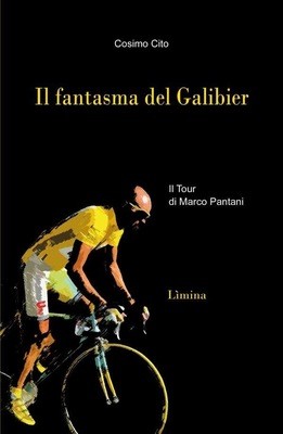 Cosimo Cito - Il fantasma del Galibier Cosimo Cito - Il fantasma del Galibier