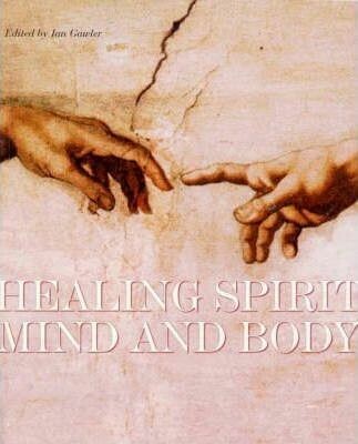 Healing Spirit, Mind and Body * Healing Spirit, Mind and Body *
