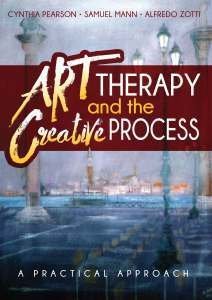Art Therapy and the Creative Process: A Practical Approach Art Therapy and the Creative Process: A Practical Approach