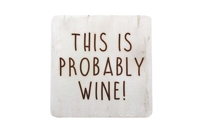 This is Probably Wine Hand-Painted Wood Coaster Set This is Probably Wine Hand-Painted Wood Coaster Set