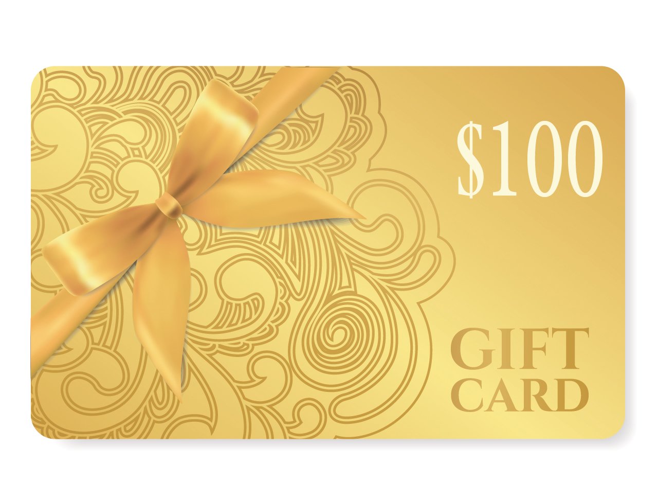 $100 Gift Card $100 Gift Card