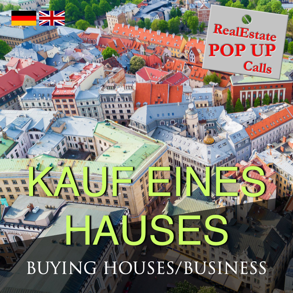 RealEstate POP UP Call - KAUF EINES HAUSES - BUYING HOUSES - English & German RealEstate POP UP Call - KAUF EINES HAUSES - BUYING HOUSES - English & German