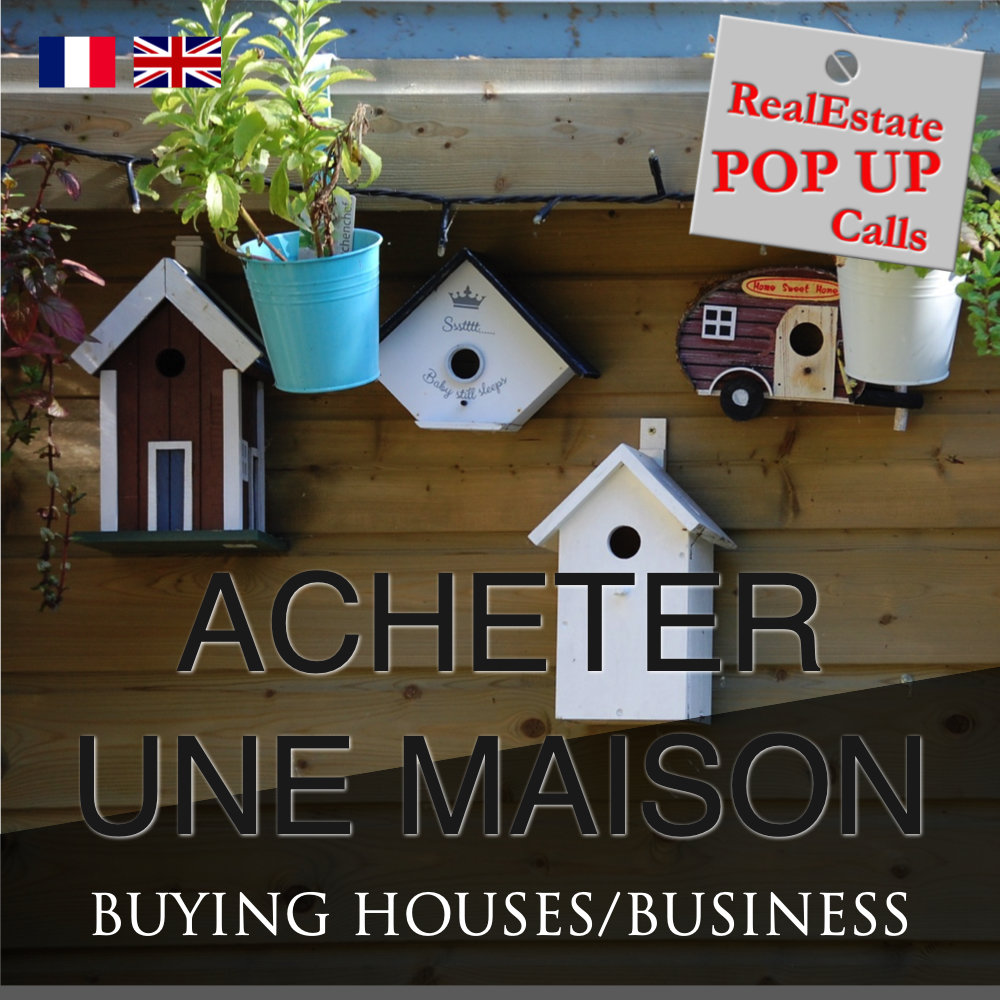RealEstate POP UP Call - ACHETER UNE MAISON - BUYING HOUSES - English & French RealEstate POP UP Call - ACHETER UNE MAISON - BUYING HOUSES - English & French