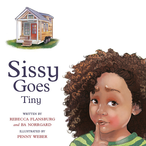 Sissy Goes Tiny by Rebecca Flansburg and BA Norrgard FREE SHIPPING within the USA Sissy Goes Tiny by Rebecca Flansburg and BA Norrgard FREE SHIPPING within the USA