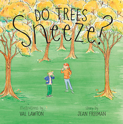 Do Trees Sneeze Do Trees Sneeze