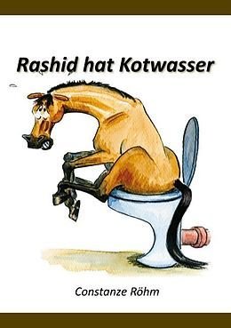 Buch Rashid hat Kotwasser, C. Röhm Buch Rashid hat Kotwasser, C. Röhm
