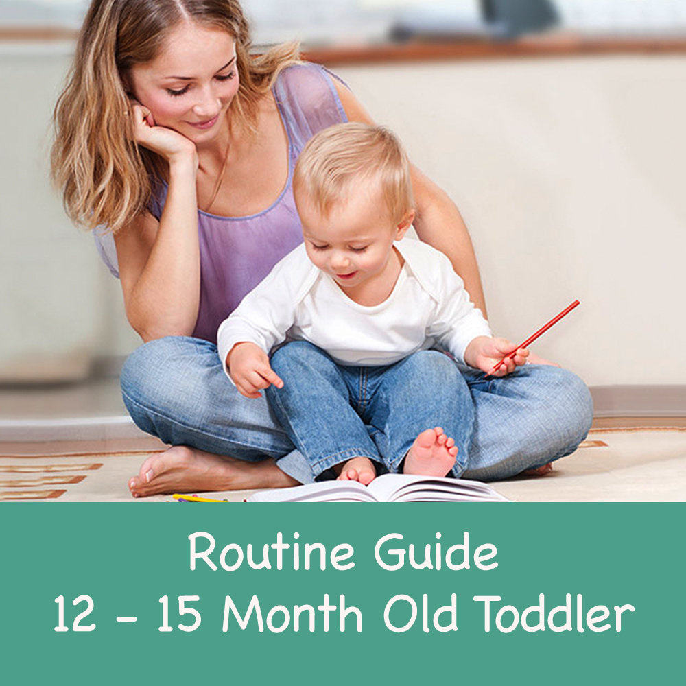 Routine Guide 12-15 Month Old Toddler Routine Guide 12-15 Month Old Toddler