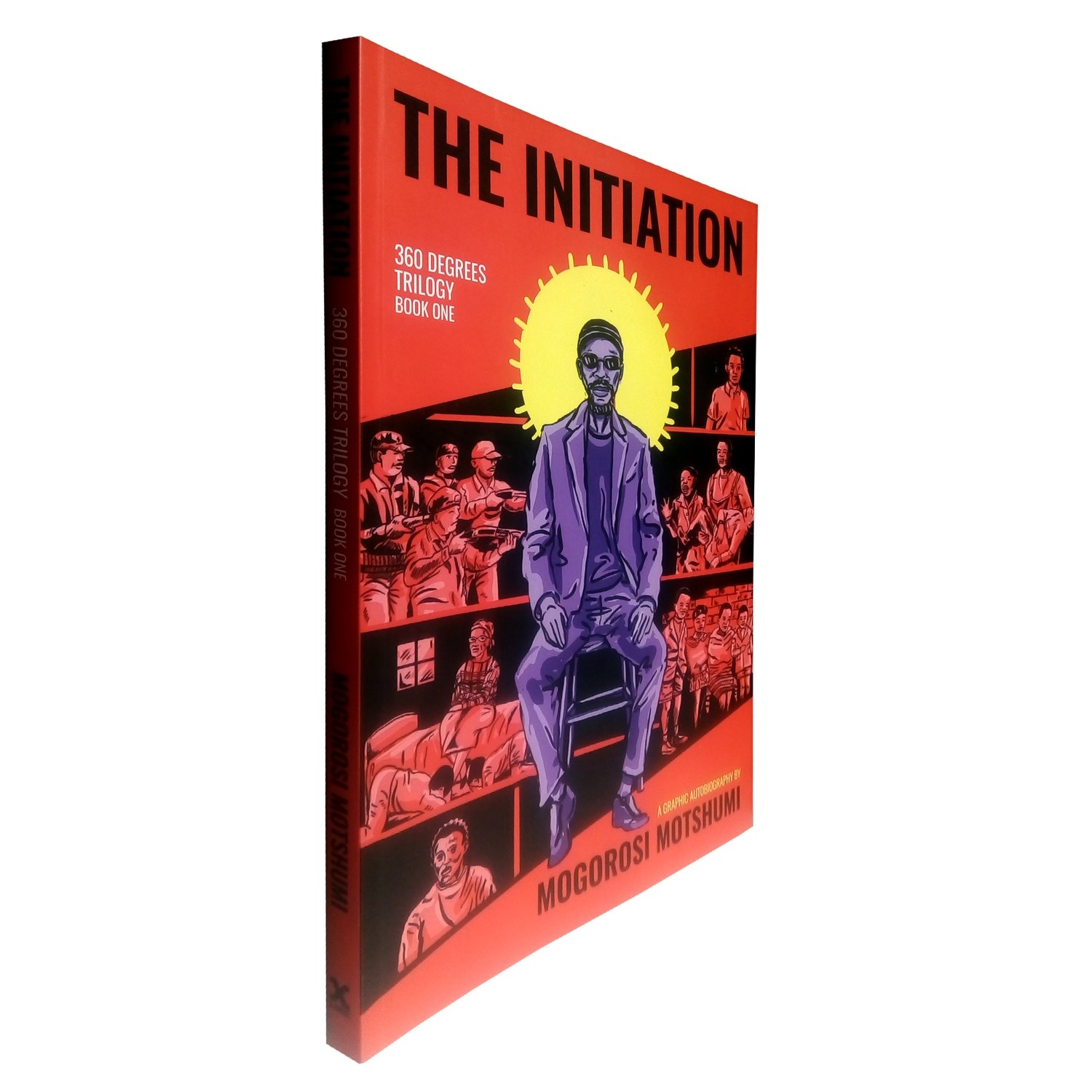 The Initiation by Mogorosi Motshumi (XLibris, 2016) The Initiation by Mogorosi Motshumi (XLibris, 2016)
