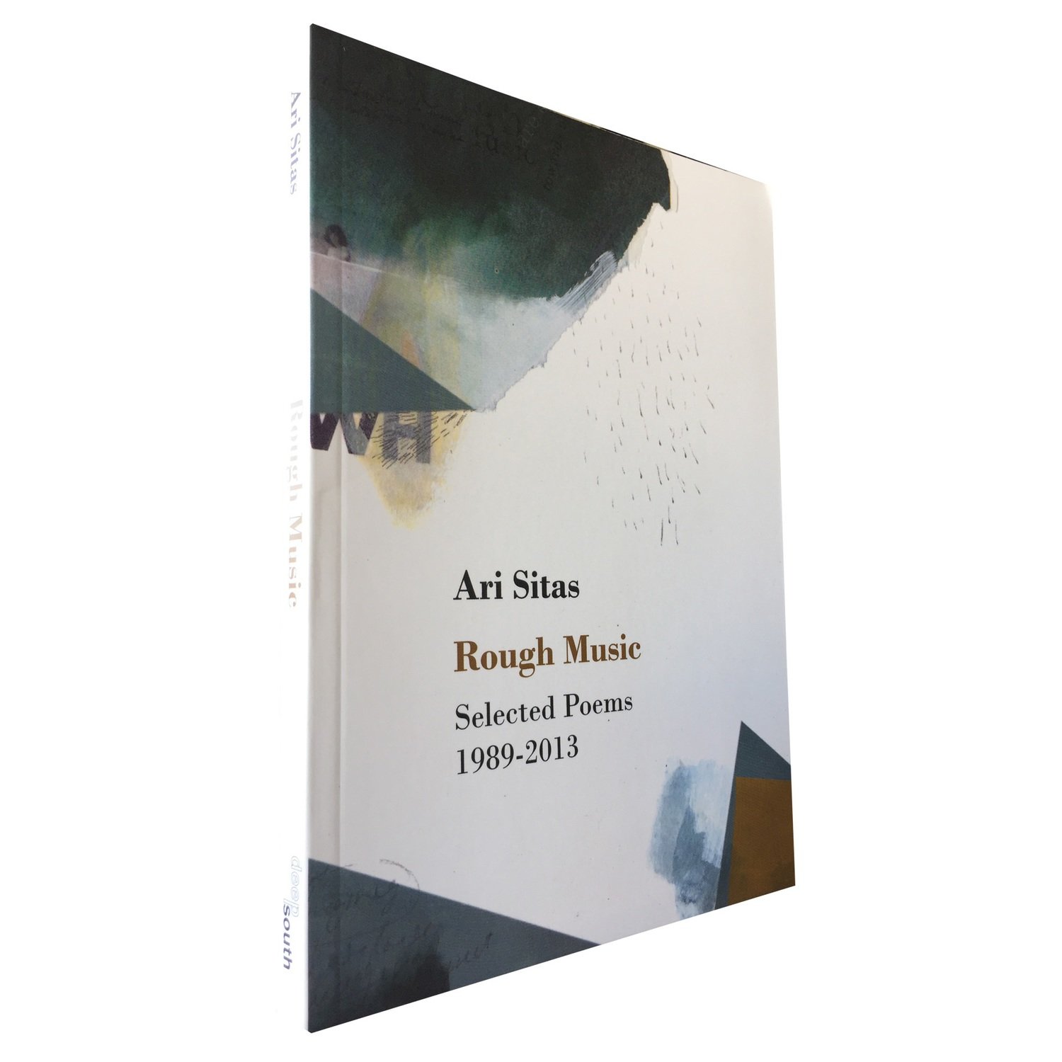 Rough Music: Selected Poems 1989 - 2013 by Ari Sitas (Deep South Books) Rough Music: Selected Poems 1989 - 2013 by Ari Sitas (Deep South Books)