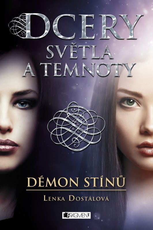 Dcery světla a temnoty - Démon stínů Dcery světla a temnoty - Démon stínů