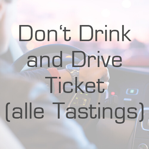 Fahrerticket/-gutschein: Don't Drink and Drive für alle Tastings Fahrerticket/-gutschein: Don't Drink and Drive für alle Tastings
