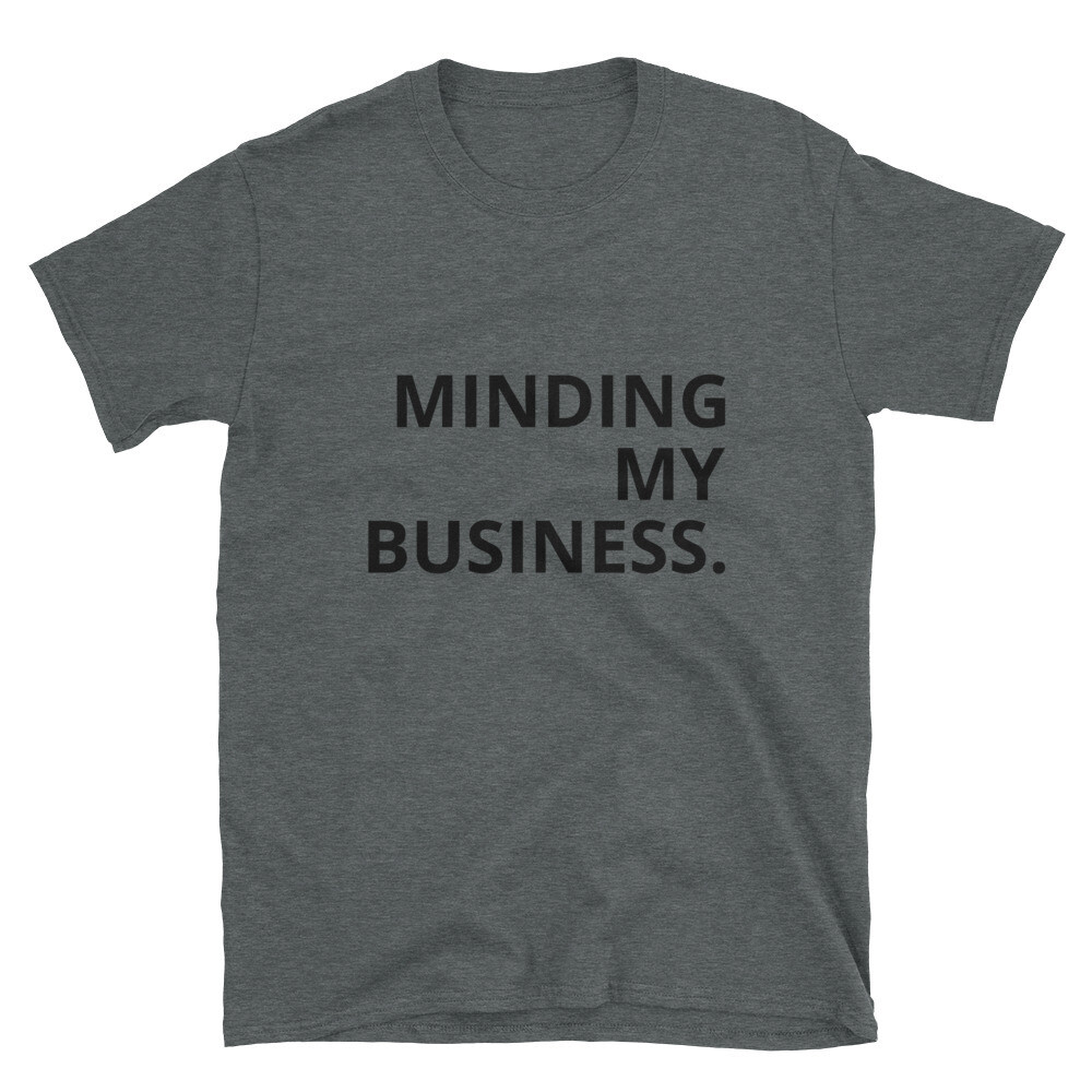 thank you for minding your business shirt