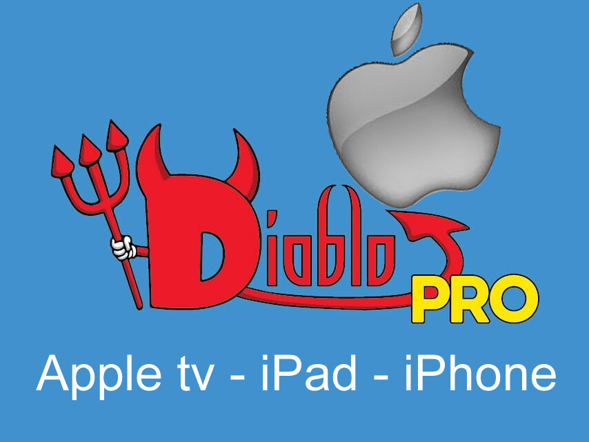 Diablo pro iptv APPLE TV, IPAD, IPHONE Diablo pro iptv APPLE TV, IPAD, IPHONE
