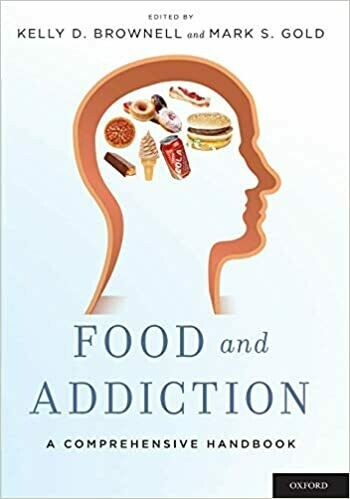 Food and Addiction: A Comprehensive Handbook Ebooks Food and Addiction: A Comprehensive Handbook Ebooks