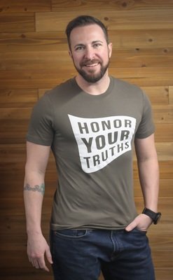 Honor Your Truths - Army Green Honor Your Truths - Army Green