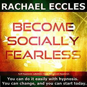 Become Socially Fearless, Overcome social anxiety and feel confident in social situations, 3 track Self Hypnosis download Become Socially Fearless, Overcome social anxiety and feel confident in social situations, 3 track Self Hypnosis download