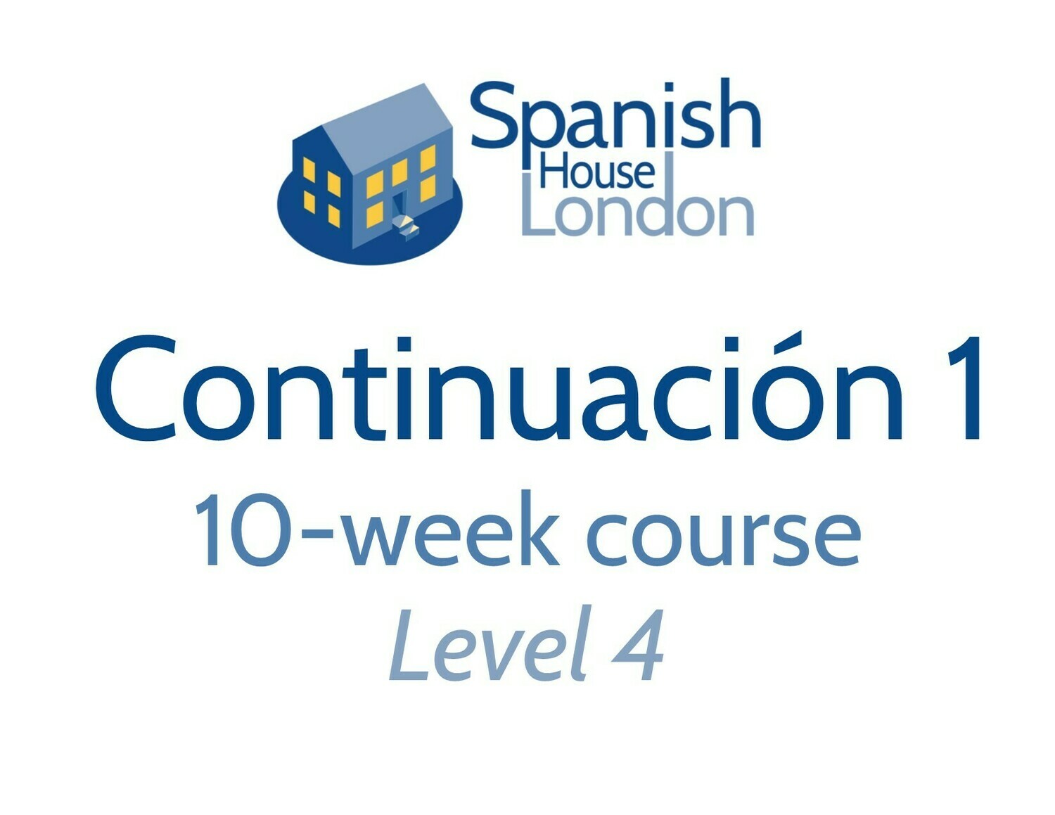 Continuacion 1 Course starting on 5th August at 7.30pm Continuacion 1 Course starting on 5th August at 7.30pm
