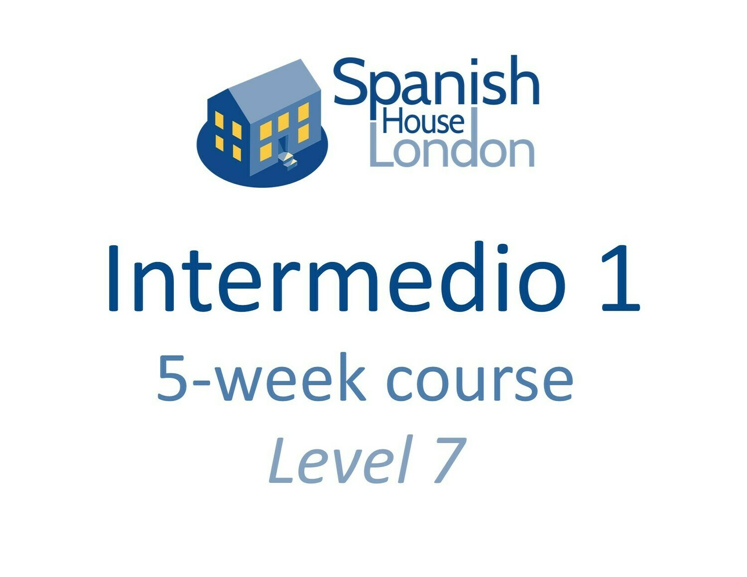 Intermedio 1 Five-Week Intensive Course starting on 8th September at 6pm in Clapham North Intermedio 1 Five-Week Intensive Course starting on 8th September at 6pm in Clapham North