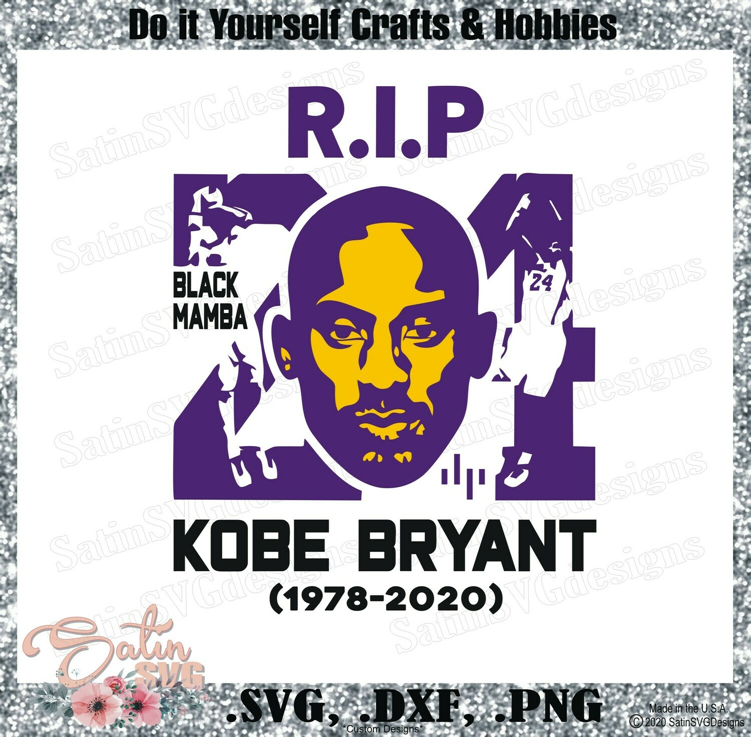 Download Kobe Bryant, #24 R.I.P NEW Custom Designs. SVG Files, Cricut, Silhouette Studio, Digital Cut ...