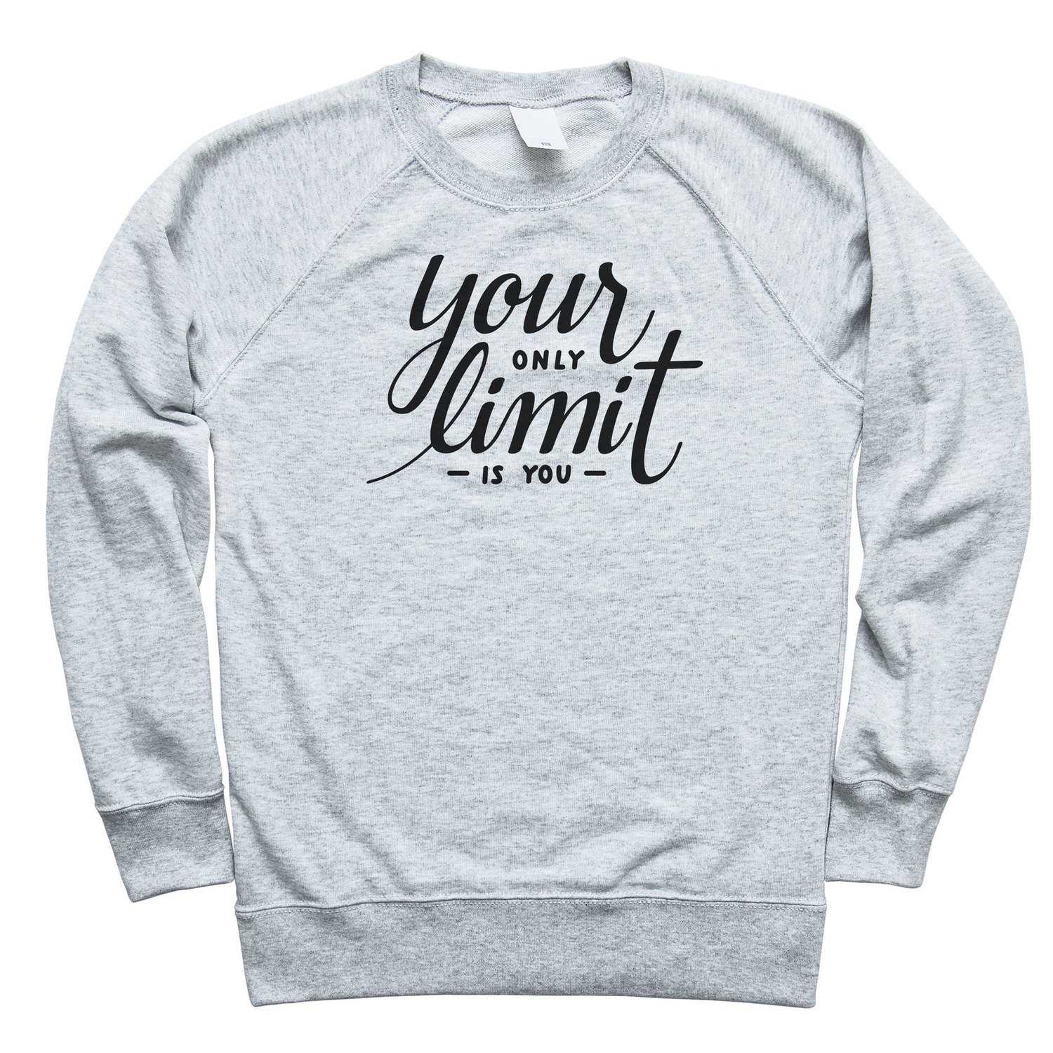 Your Only Limit Is You Your Only Limit Is You