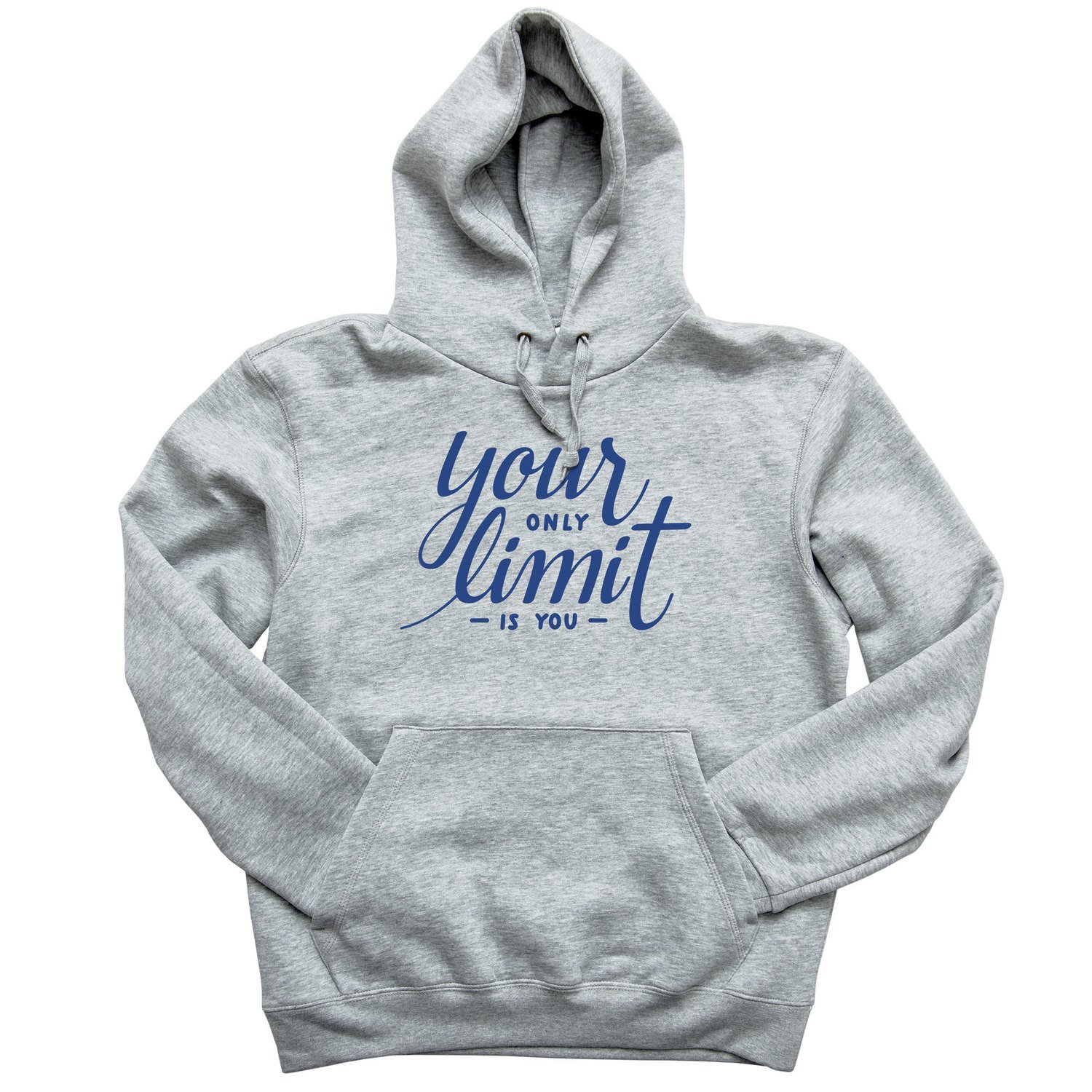 Your Only Limit Is You Your Only Limit Is You