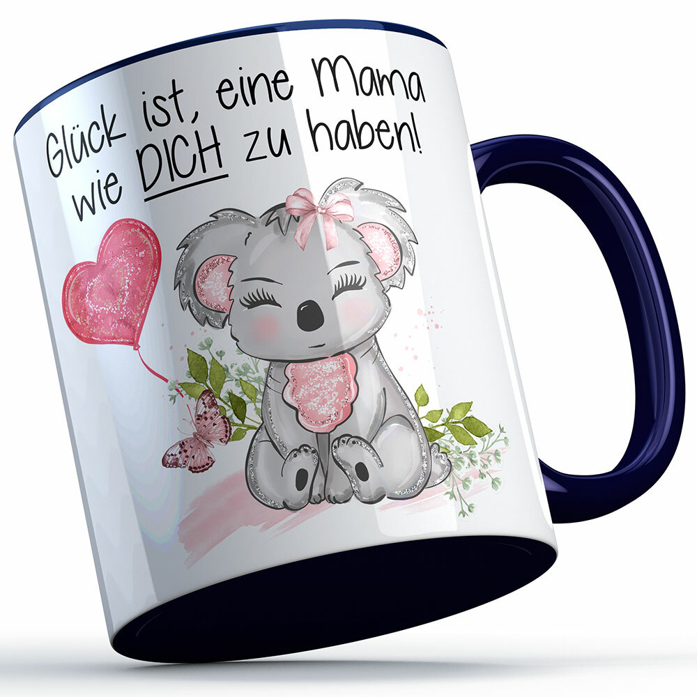 "Glück ist, eine Mama wie dich zu haben!" Tasse (Variante: Blauer Henkel) 92146